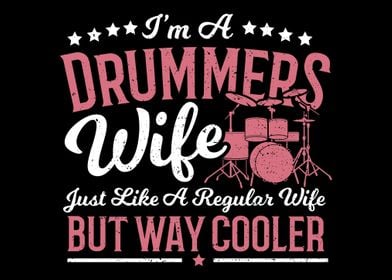 Im A Drummers Wife