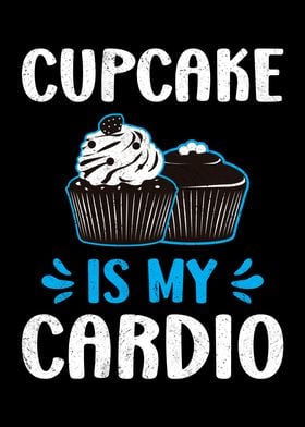 Cupcake Is My Cardio