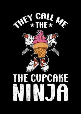 They Call Me Cupcake Ninja