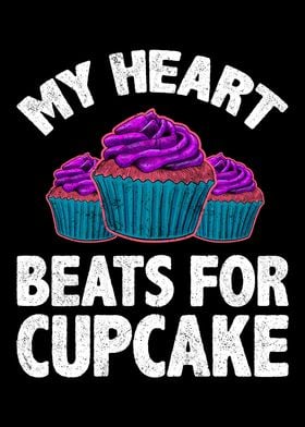 My Heart Beats For Cupcake