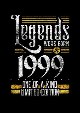 Legends were born in 1999