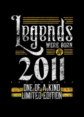 Legends were born in 2011