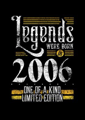 Legends were born in 2006