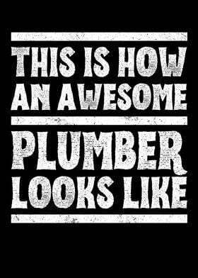 Awesome Plumber Looks Like