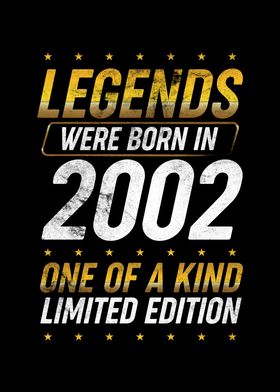 Legends were born in 2002