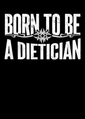 Born To Be A Dietician