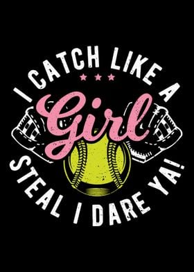 I Catch Like A Girl Steal 