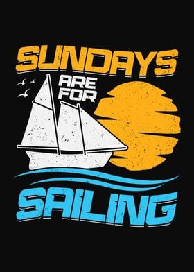 Sundays Are For Sailing