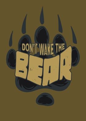 Dont Wake the Bear