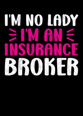 Im No Lady Im A Broker