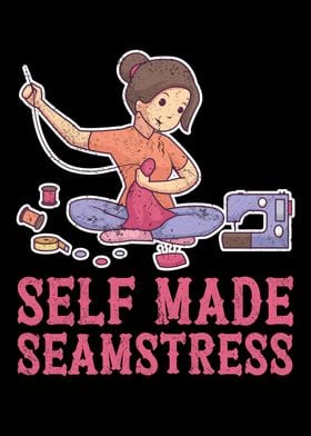 Self Made Seamstress