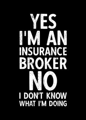 Im An Insurance Broker