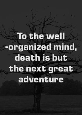 To the well organized mind