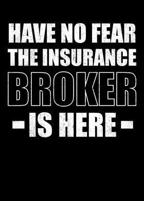 Have No Fear The Broker