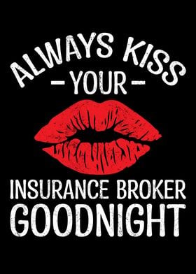 Always Kiss Your Broker