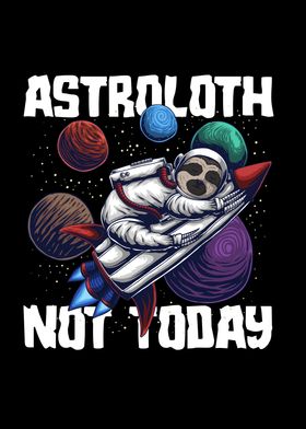 Astroloth Not Today