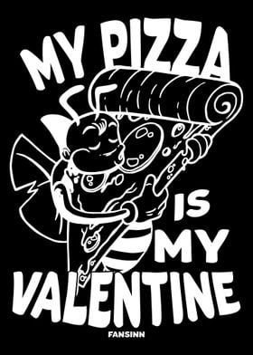 My Pizza Is My Valentine