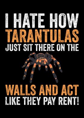 I Hate How Tarantulas Sit