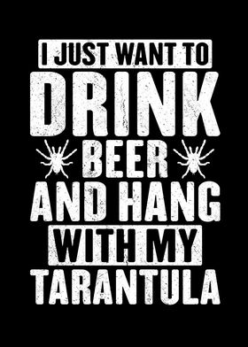 Beer  Hang With Tarantula