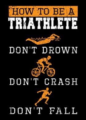 How To Be A Triathlete