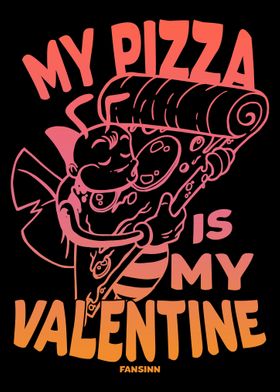 My Pizza Is My Valentine