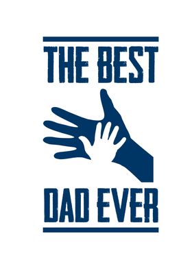 Fathers Day The Best Dad