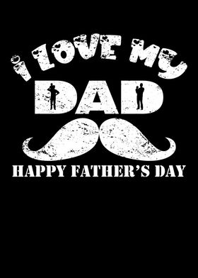 Happy Fathers Day I Love