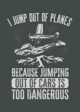 I Jump out of Planes Funny