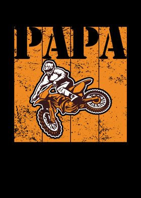 Fathers Day Dirt Bike Papa