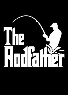 Fathers Day The Rodfather