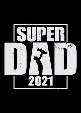Fathers Day Super Dad 2021