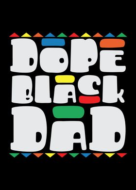 Fathers Day Dope Black Dad