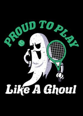 Proud to Play Like A Ghoul