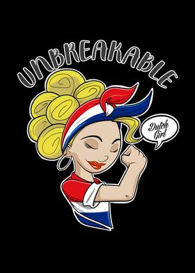 Dutch Girl Unbreakable