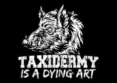 Taxidermy is a dying art