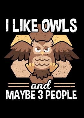 I Like Owls and Maybe 3 Pe