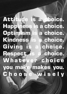 Attitude is a choice 