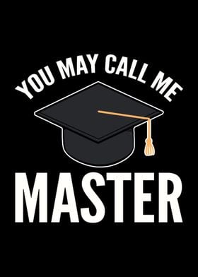 You May Call Me Master