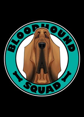 Bloodhound Squad I Dog