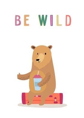 Be Wild Bear Travel' Poster by dkDesign | Displate