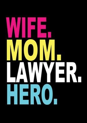 Wife Mom Lawyer Hero