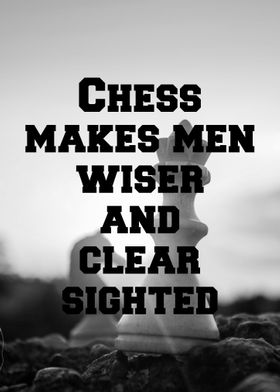 Chess makes men wiser 