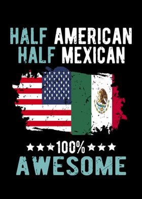 Half American Half Mexican