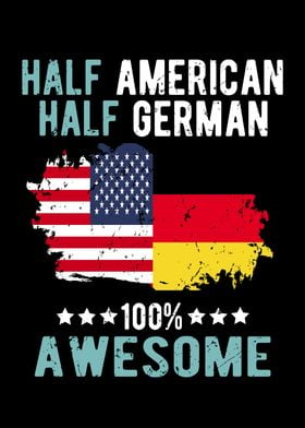 Half American Half German