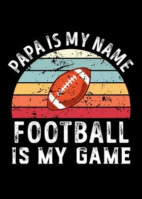 Papa is my Name Football