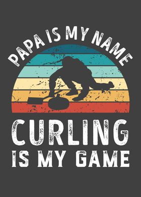 Papa is my Name Curling is