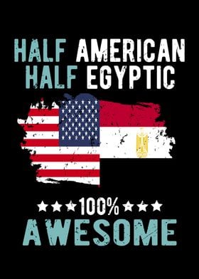 Half American Half Egyptic