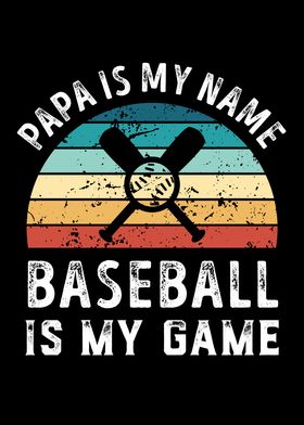 Papa is my Name Baseball