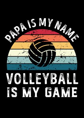 Papa is my Name Volleyball