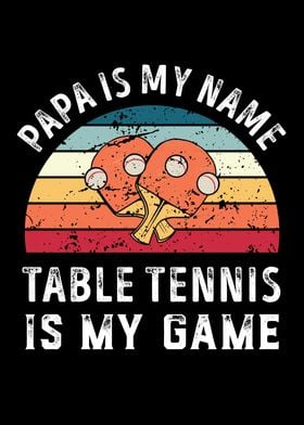 Papa is my Name Table